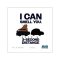 Smell Ya - 3-Second Rule Bumper Stickies