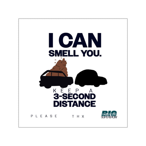 Smell Ya - 3-Second Rule Bumper Stickies
